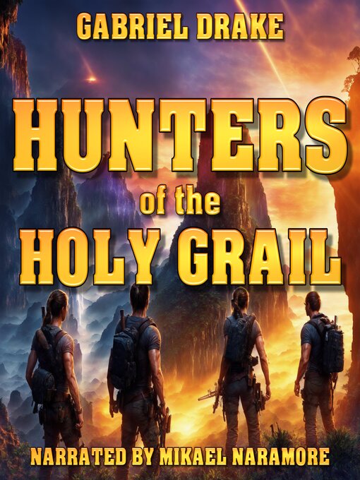 Title details for Hunters of the Holy Grail by Gabriel Drake - Wait list